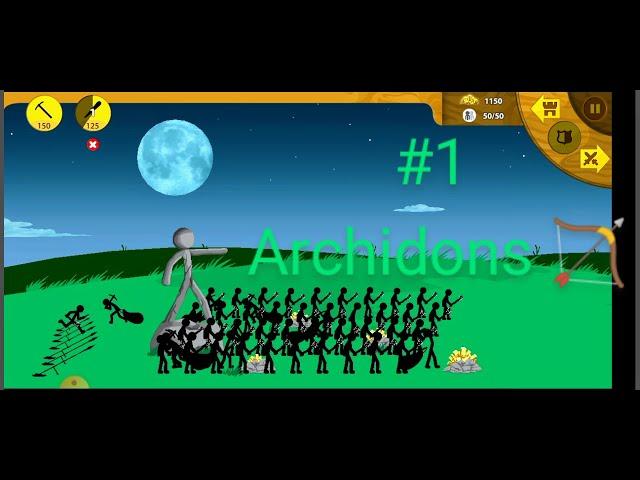 Stick war legacy Walkthrough #1| Archidons | Vikioc