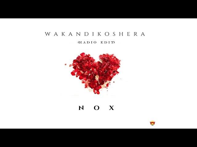 Nox - Wakandikoshera (Radio Edit)