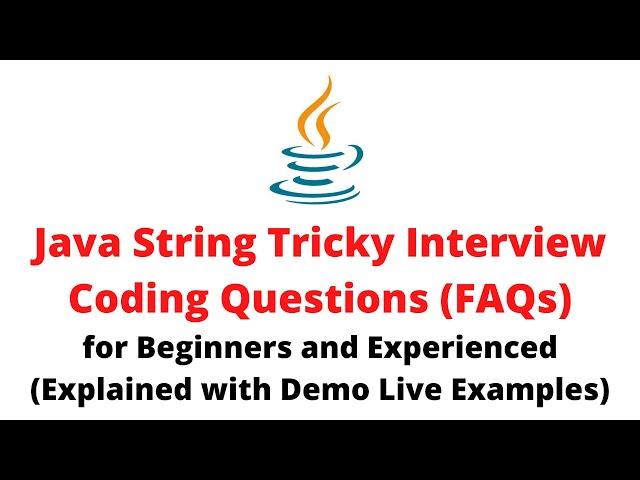 Java String Tricky Interview Coding Questions