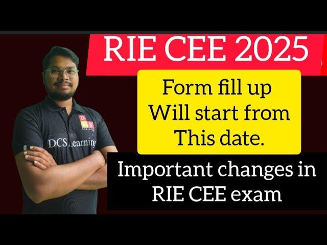 RIE CEE 2025 || IMPORTANT UPDATES || IMPORTANT CHANGES || FORM FILL UP DATE