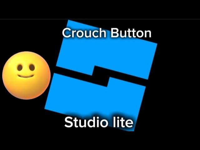 How To Make Crouch Button In Studio Lite - Tutorial Guide