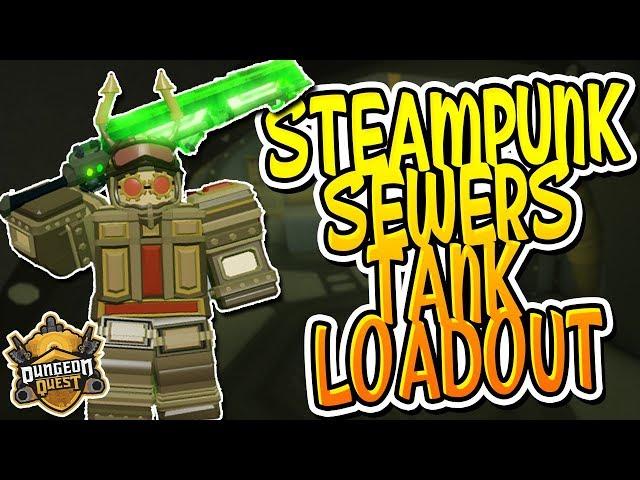 BEST TANK LOADOUT FOR STEAMPUNK SEWERS IN DUNGEON QUEST!! (Roblox)