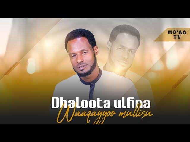 Dhaloota Ulfina Waaqayyoo Mullisu - Wangeelli Hundaaf /Kutaa 4ffaa