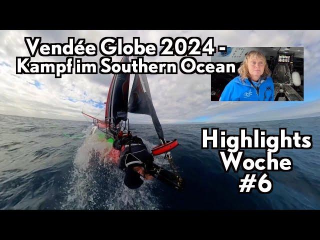 Vendée Globe 2024 - Highlights Woche 6: Kampf im Südpolarmeer