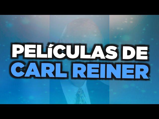 Las mejores películas de Carl Reiner