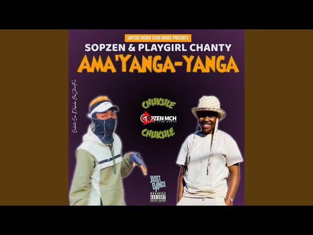 Ama'Yanga-Yanga (feat. PlayGirl. Chanty)