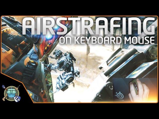 Titanfall 2 - Bunny Hopping & Airstrafing on Keyboard & Mouse, & Eject Strafing!