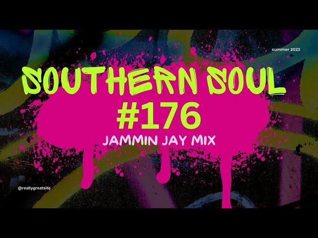 Southern Soul Mixtape #176