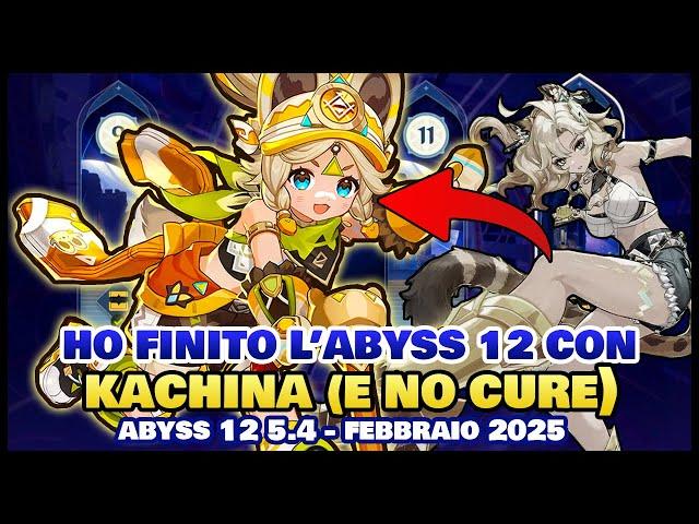 Ho finito l'ABYSS 12 con KACHINA C3 senza cure: i preferiti prima di tutto! [ Genshin Impact ITA ]