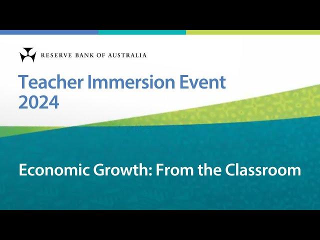 Economic Growth – Timmee Grinham – Teacher Immersion Event 2024