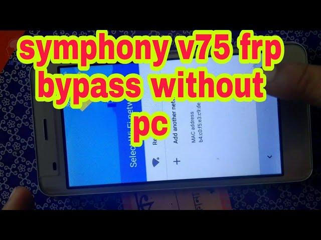 Symphony V75 frp bypass -google Account unlock 100% working