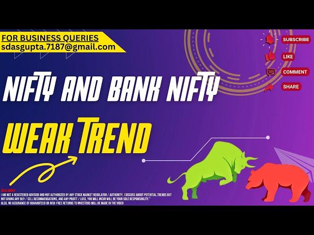  WEAK TREND | NIFTY PREDICTION | BANK NIFTY 