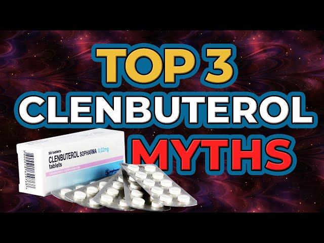 The Top 3 CLENBUTEROL Myths In Bodybuilding