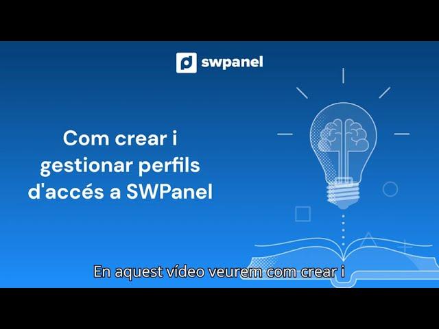 Com crear i gestionar perfils d'accés a SWPanel