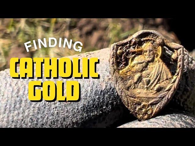 FINDING CATHOLIC GOLD!