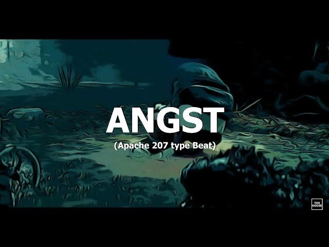 [FREE] Apache 207 type Beat "Angst" (prod. by Tim House)