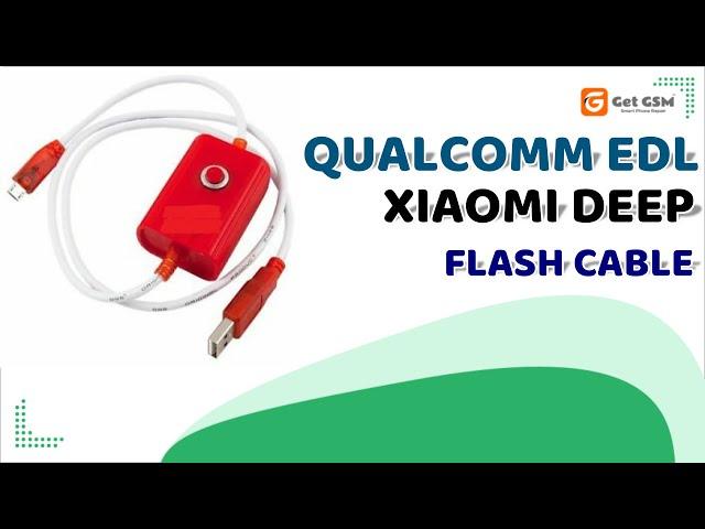 QUALCOMM EDL CABLE / XIAOMI DEEP FLASH CABLE