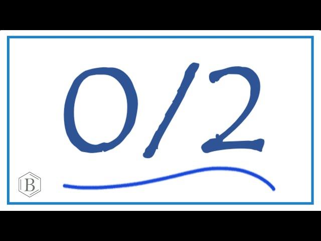 What is 0/2 (Zero Divided by Two)?