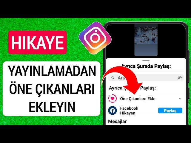 Hikayeye Eklemeden Instagram Öne Çıkanlar Nasıl Eklenir |Hikayesiz Instagram'da Öne Çıkanlar Ekleyin