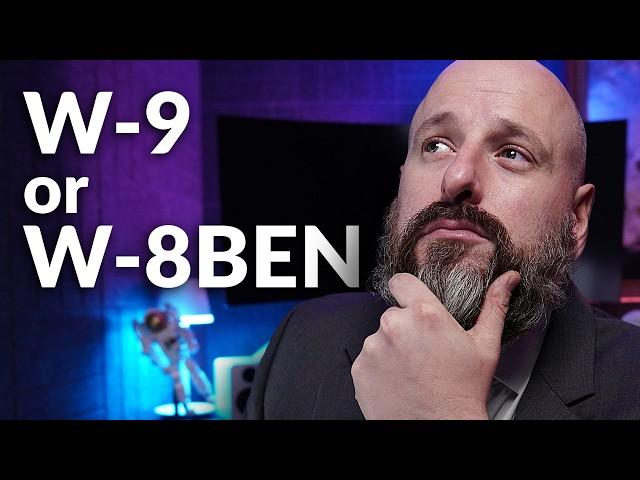 W-9 or W-8BEN? - Correct Tax Forms for Foreigns Explained