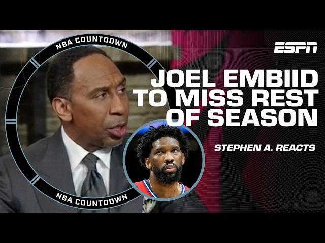 'HE NEEDED TO SIT DOWN!' ️ Stephen A. reacts to Joel Embiid missing rest of season | NBA Countdown