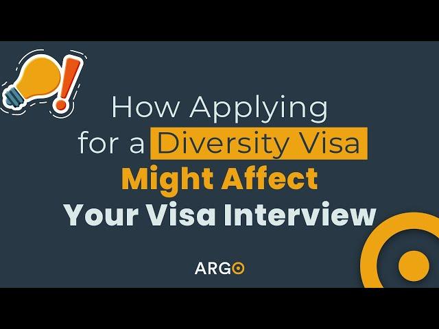 How Applying for a Diversity Visa Might Affect Your Visa Interview