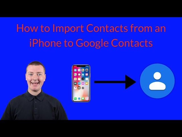 How to Import Contacts from iPhone to Google Contacts