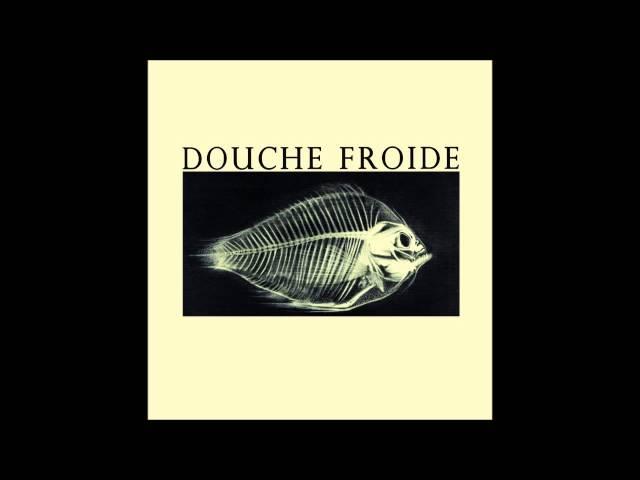 DOUCHE FROIDE - Lp [FRANCE - 2014]