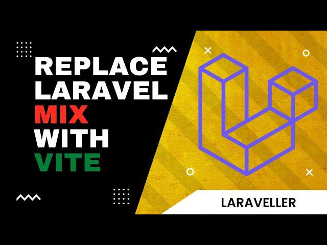 Replace Laravel Mix with VITE - New Laravel Tool for Bundling Assets