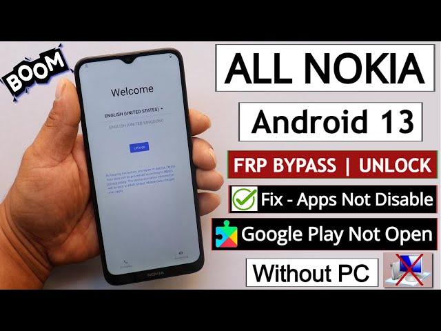 All Nokia Android 13 Frp Bypass/Unlock Without PC - Fix Apps Not Open/Disable 2023