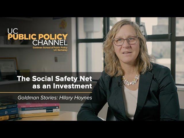 The Social Safety Net as an Investment -- Goldman Stories: Hilary Hoynes