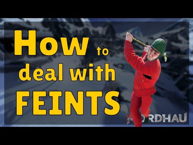 How to deal with FEINTS in Mordhau