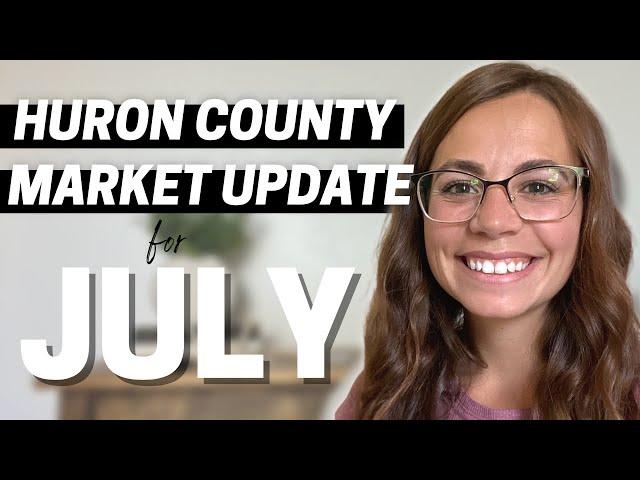 Huron County Real Estate Market Update | July 2023