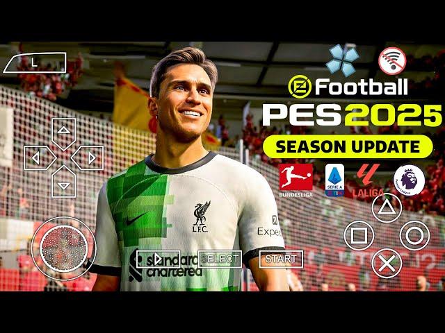 eFootball PES 2025 PPSSPP Android Final Transfers & New Kits 2024-25