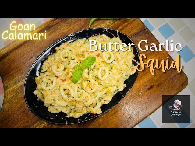 Butter Garlic Squid |Goan style Butter Garlic Squid rings | Mankyache recipe |Prittis Goan Delights