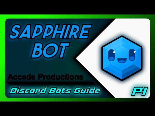 Complete Guide To Sapphire Bot For Discord! | Discord Bots Guide P1