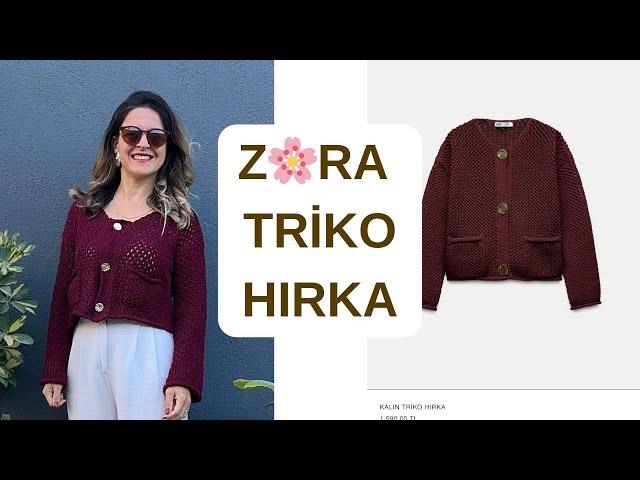 ZRA YENİ SEZON TRİKO HIRKA YAPIYORUZ  #markachallenge