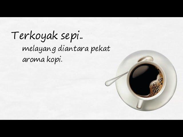 Kopi, Lukisan, Kenangan  -Puisi Wira Nagara