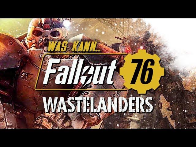 LOHNT SICH DER WASTELANDERS DLC ️ WAS KANN.. Fallout 76 Wastelanders Deutsch