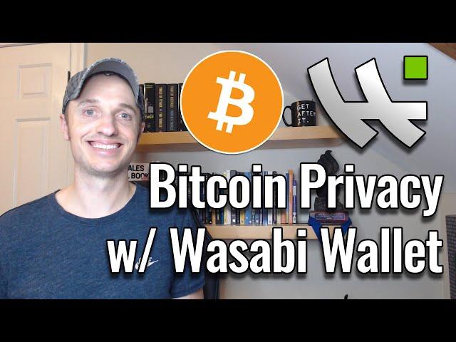 Use Wasabi Wallet for Bitcoin Privacy and Coinjoins