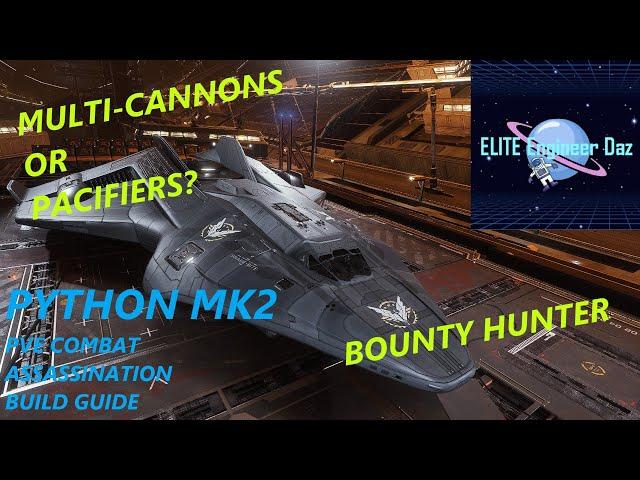 Python MK 2 - PVE Combat - Assassination - Build Guide - Elite Dangerous