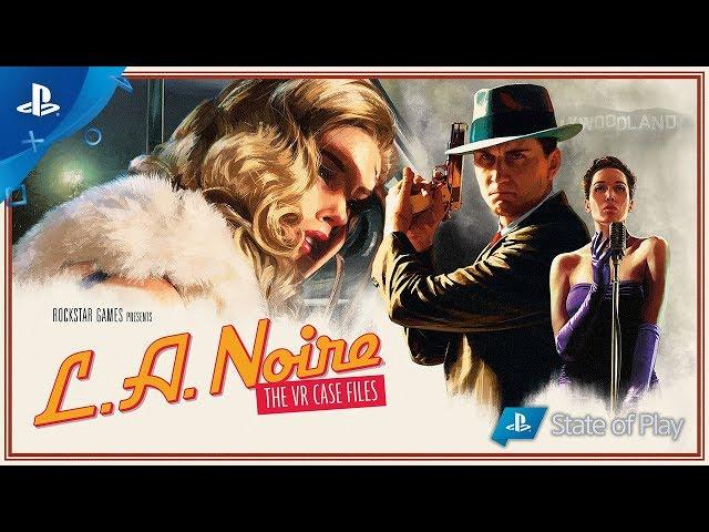 Tráiler de L.A. Noire: The VR Case Files | PS VR