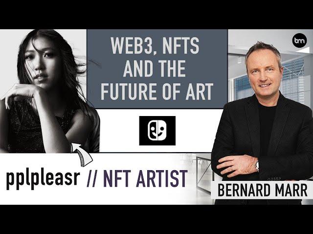 Web3, NFTs and the Future of Art