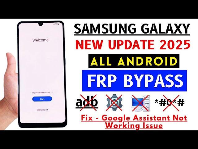 New Method 2025 - All Samsung FRP Bypass Android 11-12-13-14 | No Code *#0*# Fix - Google Assistant