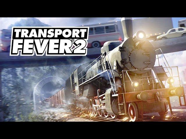  Transport Fever 2  | Начало транспортной империи | Пробуем, осваиваемся | Стрим #1