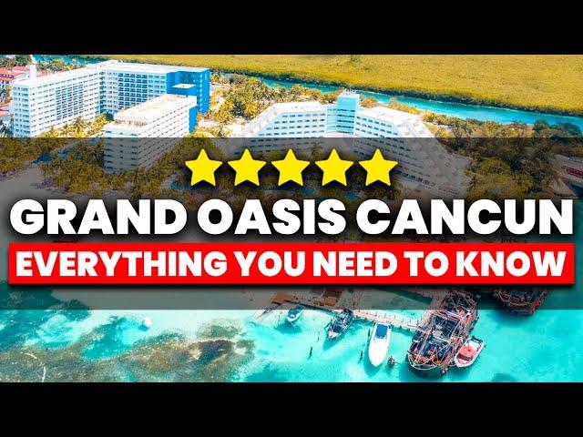 Grand Oasis Cancun All Inclusive Resort | (Everything You NEED To Know)