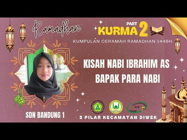 Kisah Nabi Ibrahim as. Bapak Para Nabi | SD Negeri Bandung 1 Kec. Diwek Jombang 2025