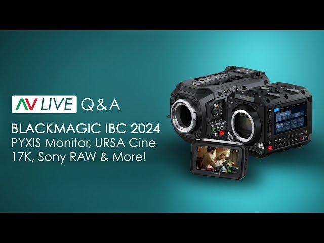 Blackmagic's IBC 2024 Announcements - Pyxis Monitor, Sony RAW Recording & More! - Overview / Q&A