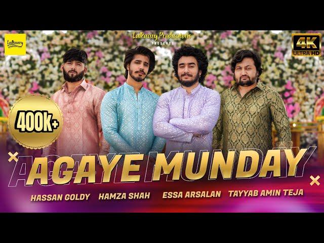 AGAYE MUNDAY ( Official Song ) - Essa Arsalan | Hamza Shah | Hassan Goldy | Tayyab Amin Teja