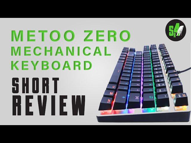 ‍ MeToo Zero mechanical keyboard short review